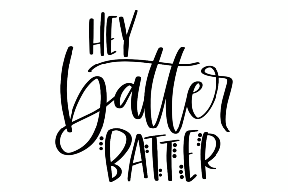 Hey Batter Batter: A Home Run for Your Design Projects