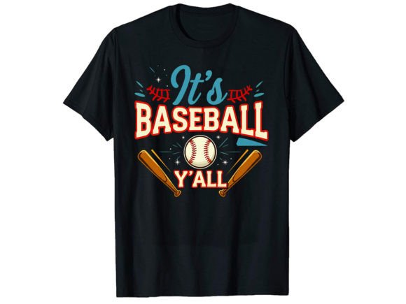 It's Baseball Y'all T-Shirt Design: A Home Run for Creators