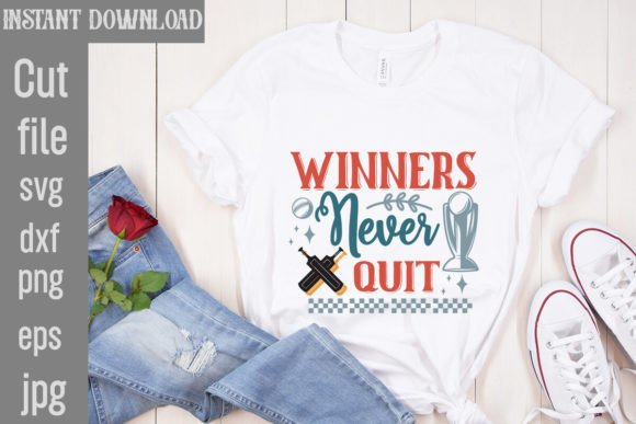 Winners Never Quit SVG Cut File: Motivational Design Asset